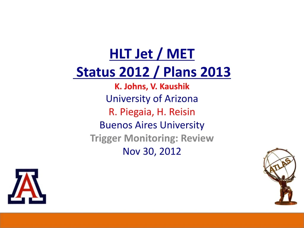 hlt jet met status 2012 plans 2013