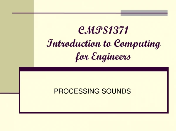 CMPS1371 Introduction to Computing  for Engineers