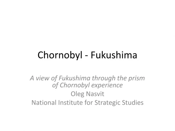 Chornobyl - Fukushima