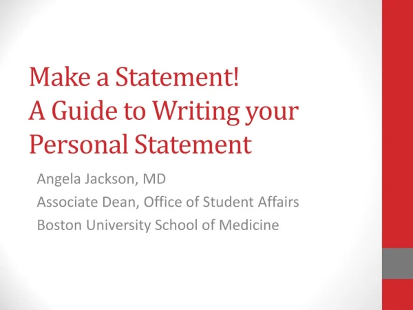 Make a Statement! A Guide to Writing your Personal Statement