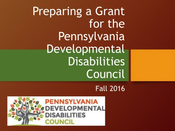Preparing a Grant  for the  Pennsylvania Developmental Disabilities  Council