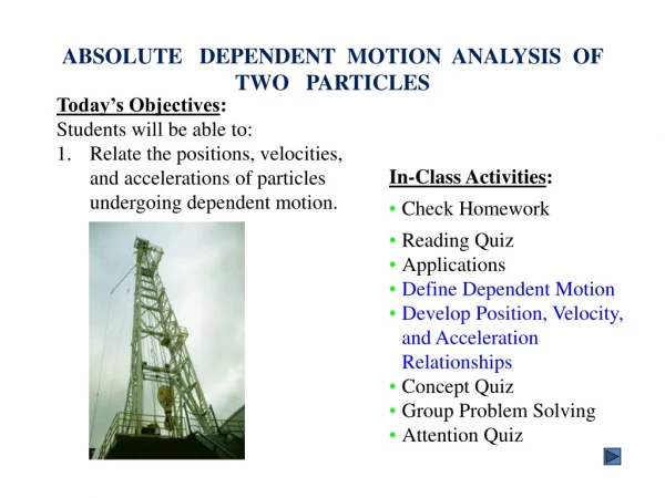ABSOLUTE   DEPENDENT  MOTION  ANALYSIS  OF TWO   PARTICLES