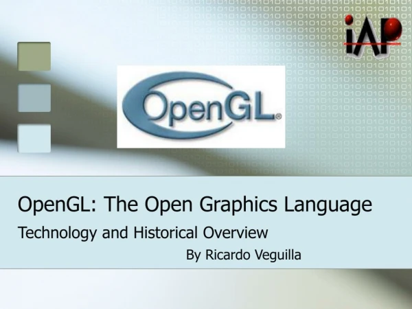 OpenGL: The Open Graphics Language