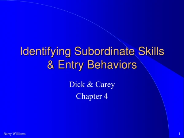 Identifying Subordinate Skills &amp; Entry Behaviors