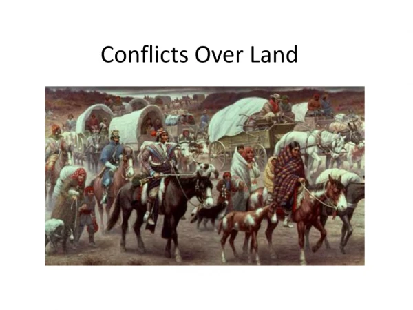 Conflicts Over Land