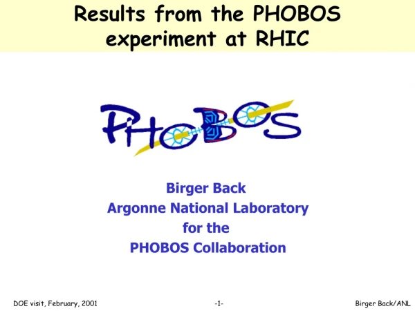 Results from the PHOBOS                experiment at RHIC