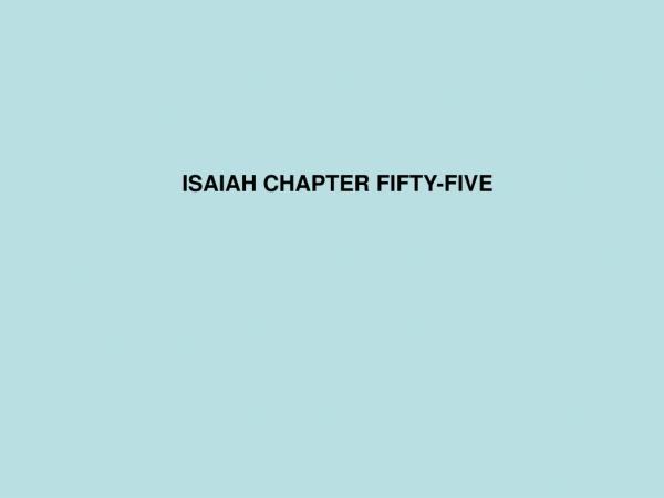 ISAIAH CHAPTER FIFTY-FIVE