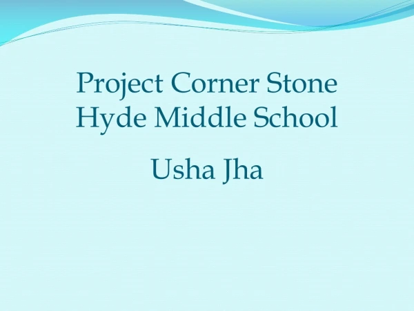 Project Corner Stone  Hyde Middle School