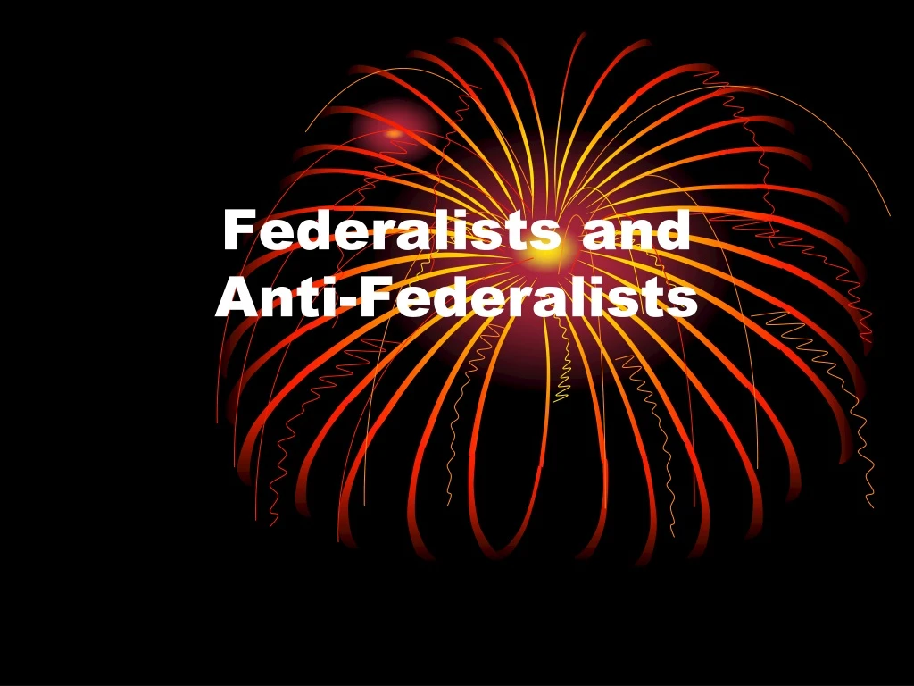 federalists and anti federalists