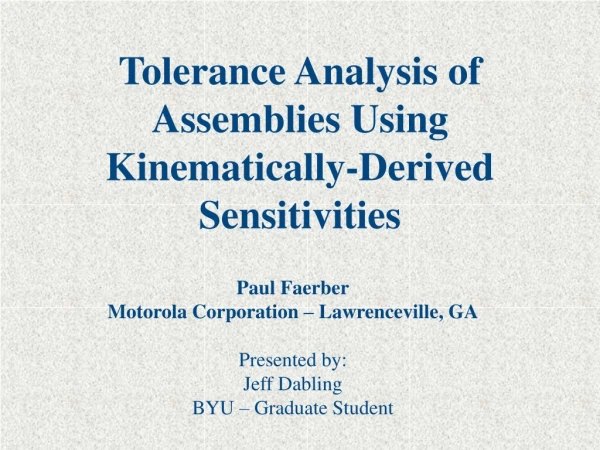 Tolerance Analysis of Assemblies Using Kinematically-Derived Sensitivities