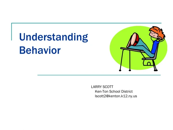 Understanding  Behavior