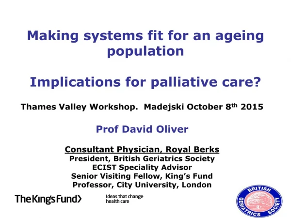 Making systems fit for an ageing population  Implications for palliative care?
