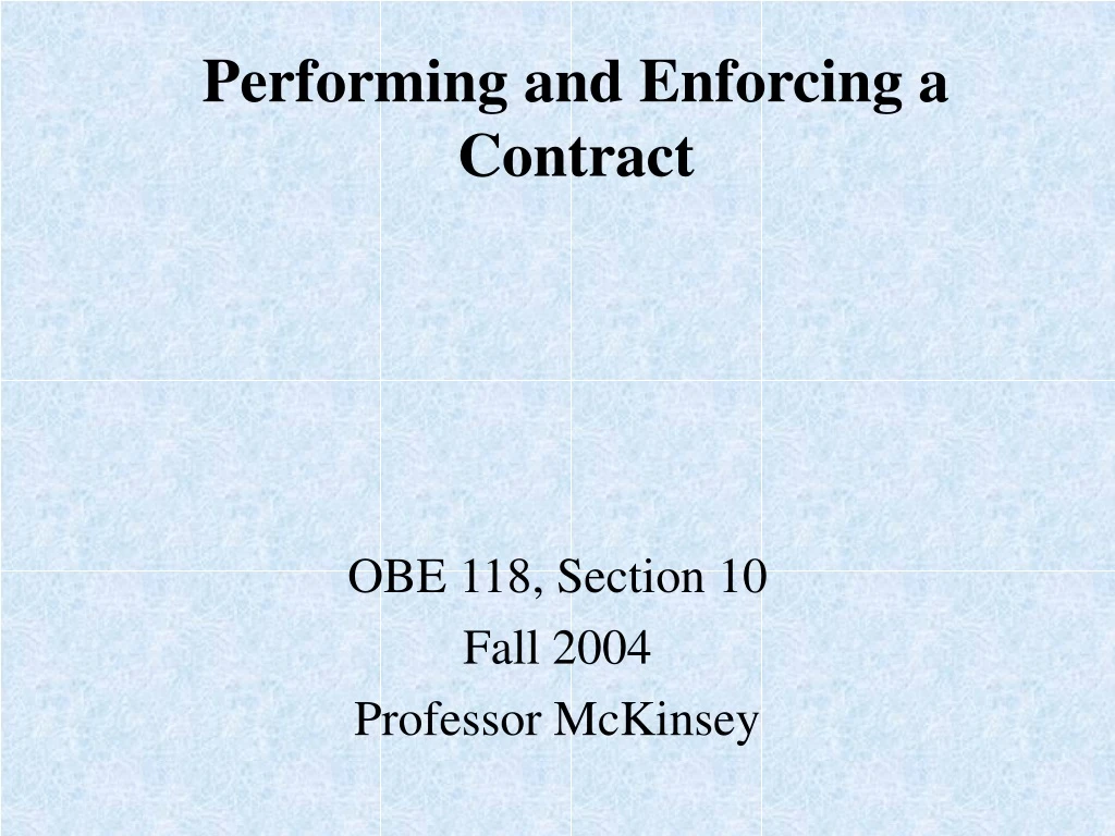 performing and enforcing a contract