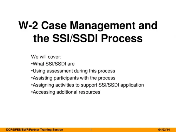 W-2 Case Management and the SSI/SSDI Process