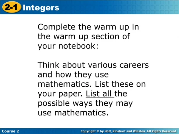 Complete the warm up in the warm up section of your notebook: