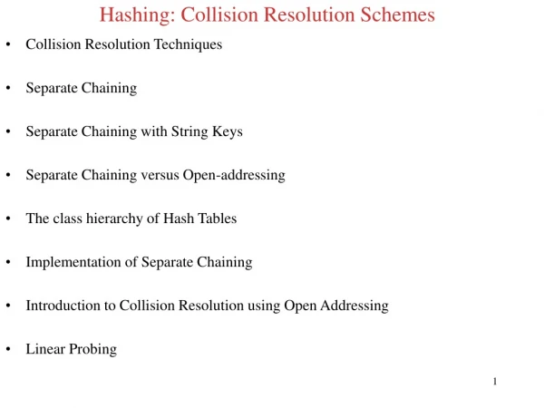 Hashing: Collision Resolution Schemes