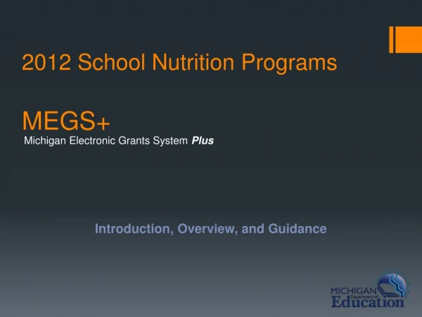 2012 School Nutrition Programs  MEGS+