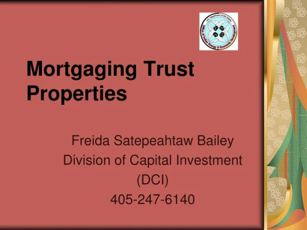 Mortgaging Trust Properties