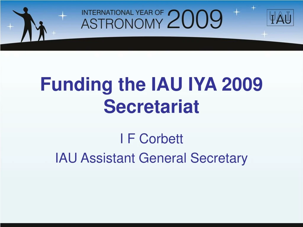 funding the iau iya 2009 secretariat