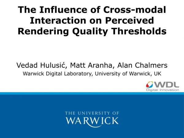 The Influence of Cross-modal Interaction on Perceived Rendering Quality Thresholds