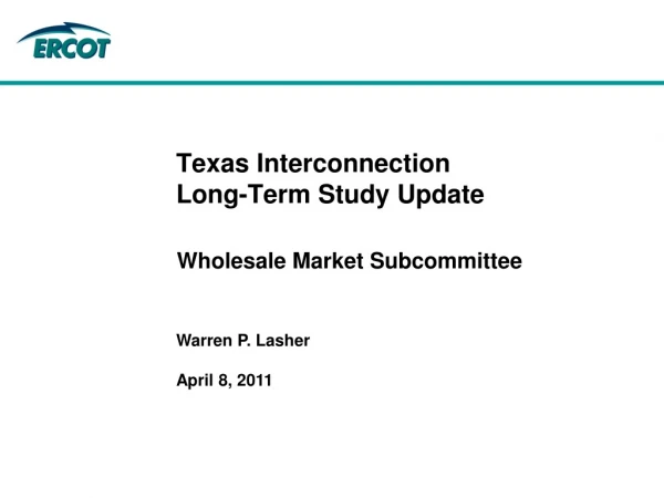 Texas Interconnection Long-Term Study Update