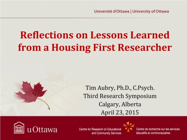 Reflections on Lessons Learned from a Housing First Researcher