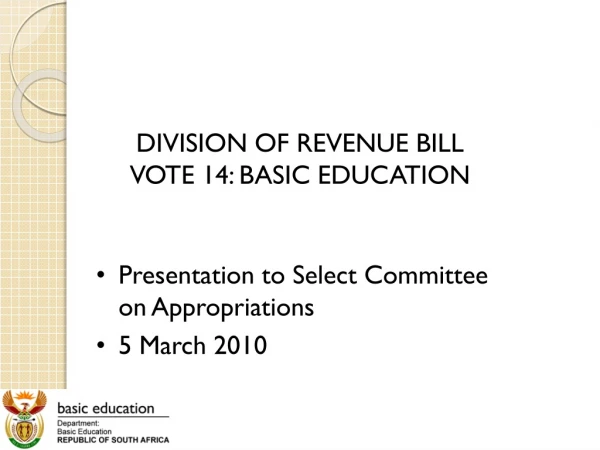 DIVISION OF REVENUE BILL VOTE 14: BASIC EDUCATION