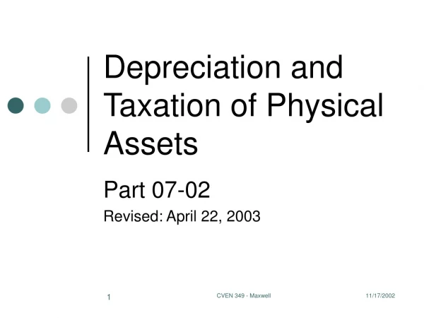 Depreciation and Taxation of Physical Assets