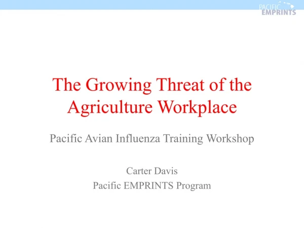 The Growing Threat of the Agriculture Workplace