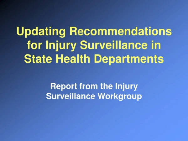 Updating Recommendations for Injury Surveillance in State Health Departments