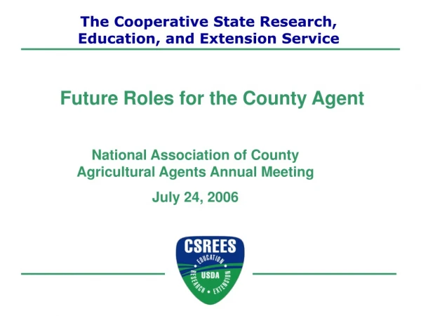 National Association of County Agricultural Agents Annual Meeting July 24, 2006