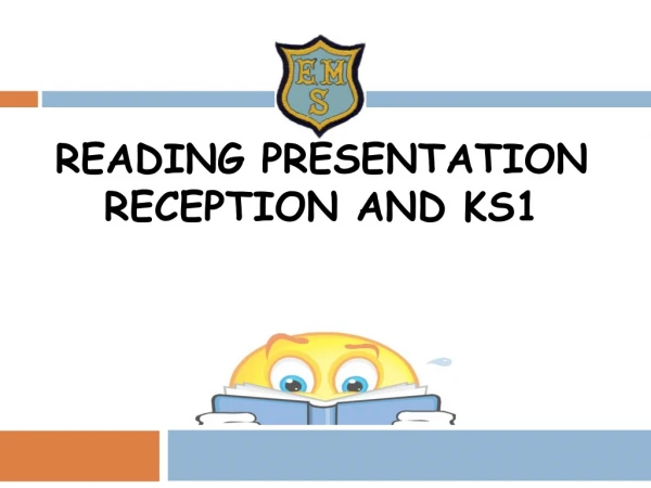 Reading Presentation  Reception and KS1