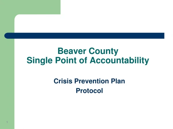 Beaver County Single Point of Accountability