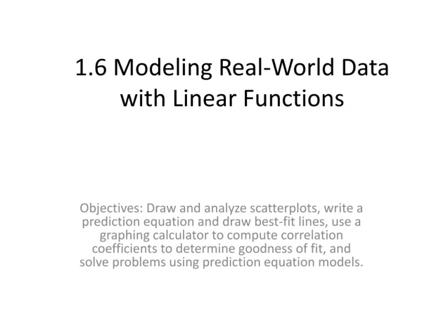 1.6 Modeling Real-World Data with Linear Functions