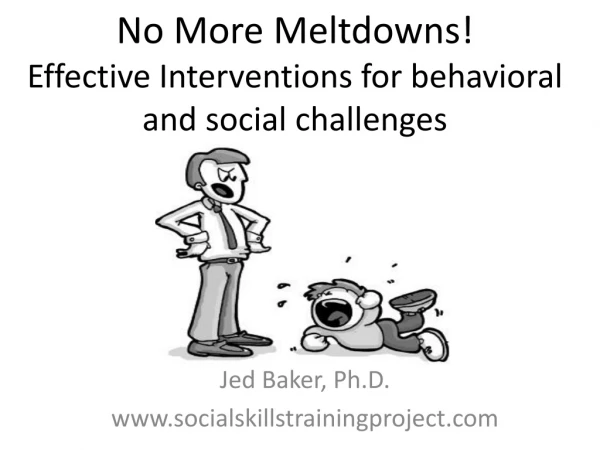 No  More Meltdowns! Effective Interventions for behavioral and social challenges