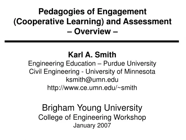 Pedagogies of Engagement  (Cooperative Learning) and Assessment – Overview –