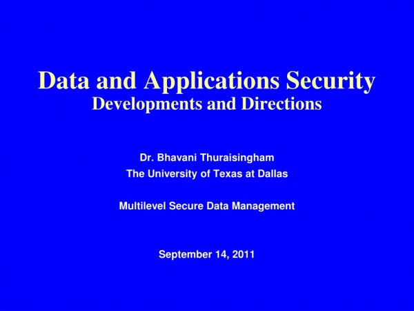 Data and Applications Security  Developments and Directions