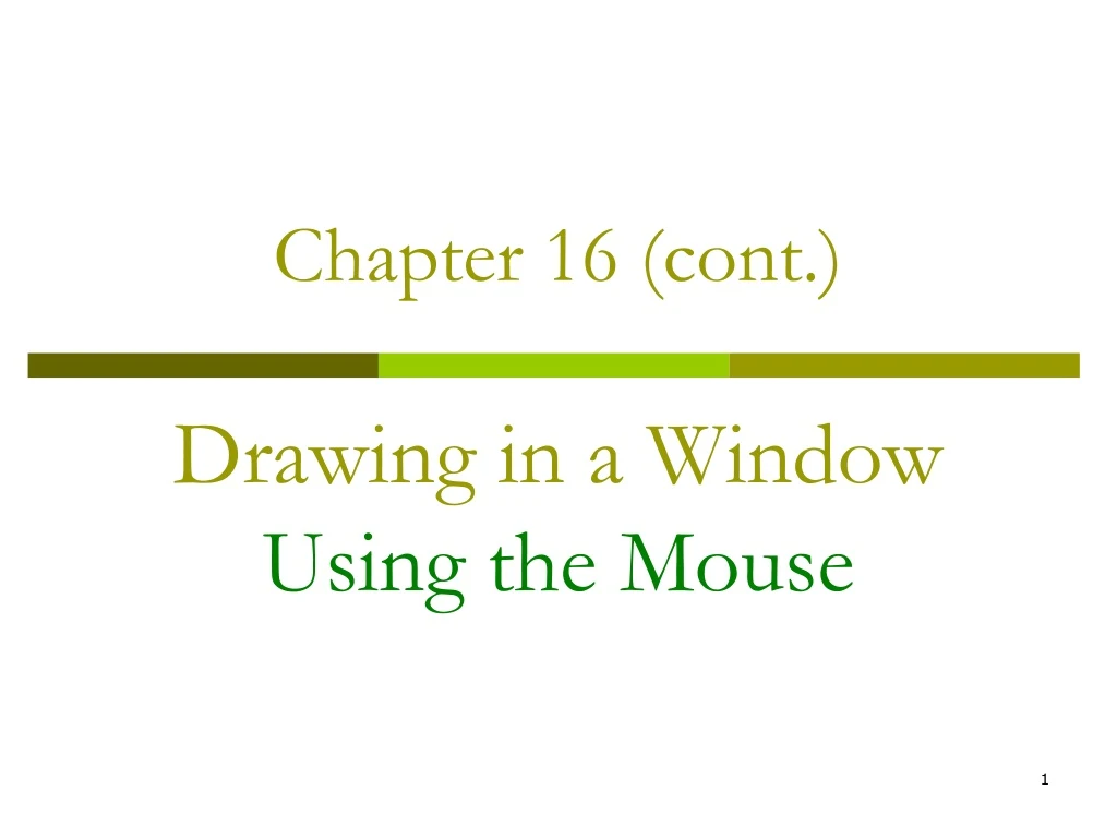 chapter 16 cont drawing in a window using the mouse