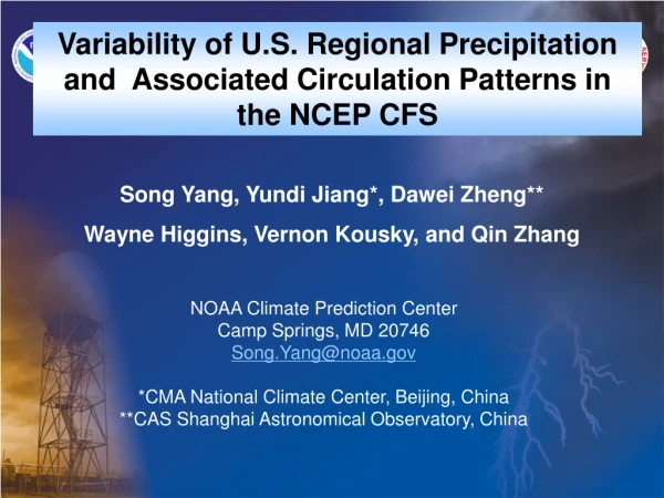 NOAA Climate Prediction Center Camp Springs, MD 20746 Song.Yang@noaa