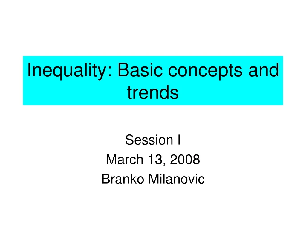 inequality basic concepts and trends