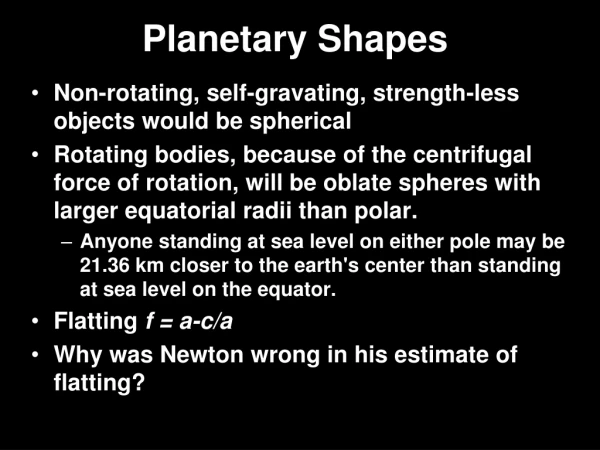 Planetary Shapes
