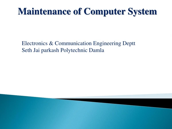 Maintenance of Computer System