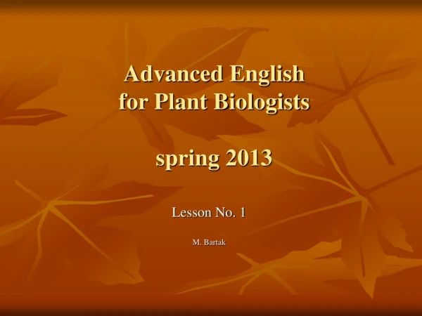 Advanced English  for Plant Biologists spring 2013