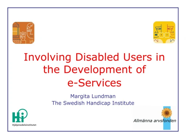 Involving Disabled Users in the Development of  e-Services