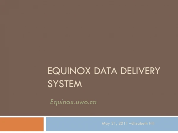 Equinox Data Delivery System
