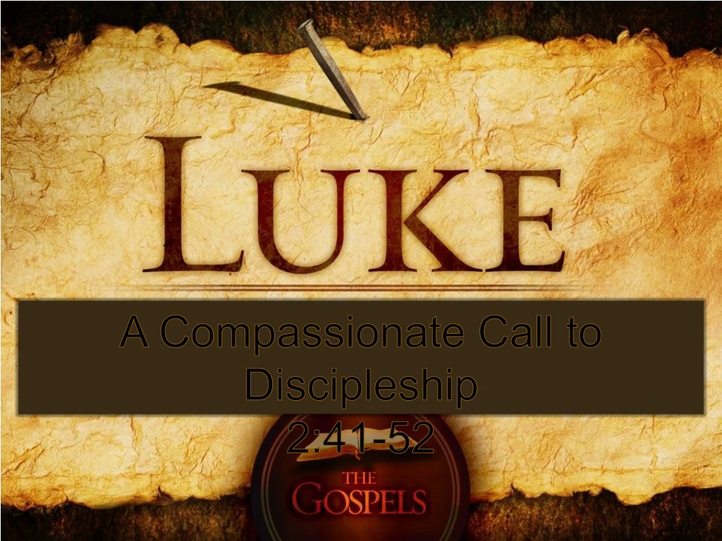 a compassionate call to discipleship 2 41 52