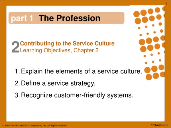 Explain the elements of a service culture. Define a service strategy.