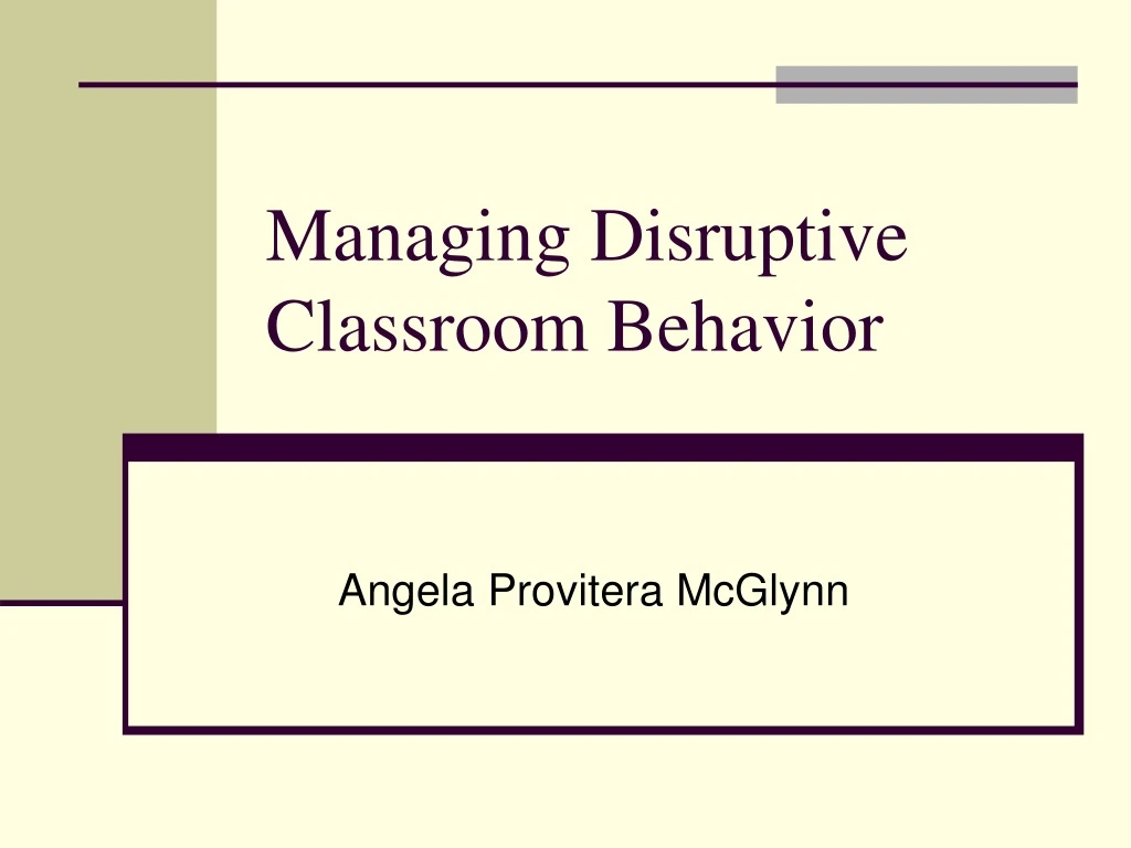 managing disruptive classroom behavior