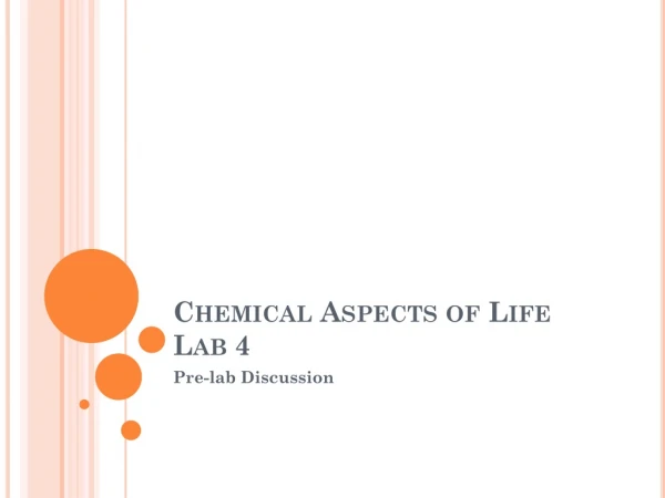Chemical Aspects of Life Lab 4
