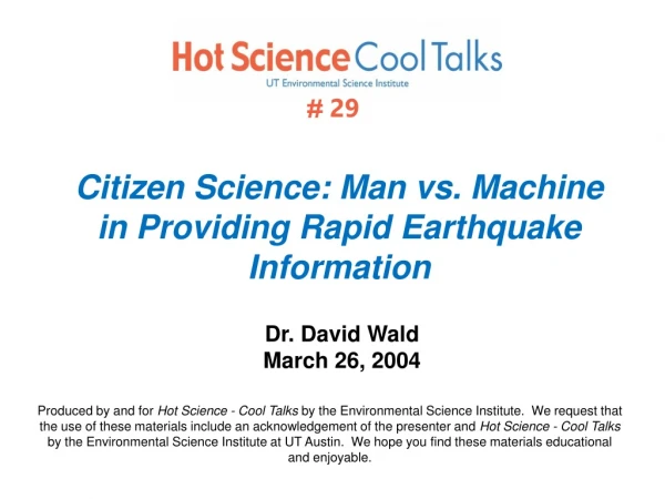 Citizen Science: Man vs. Machine in Providing Rapid Earthquake Information